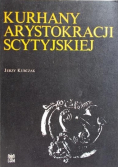 Kurhany arystokracji scytyjskiej