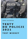 Testy do Policji 2021. Testy wiedzy