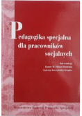 Pedagogika specjalna dla pracowników socjalnych