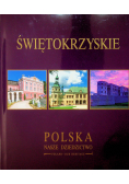Świętokrzyskie Polska nasze dziedzictwo