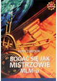 Bogać się jak mistrzowie MLM u