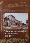 Polacy na Uniwersytecie Charkowskim 1805 - 1917