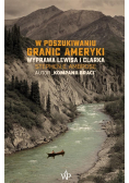 W poszukiwaniu granic Ameryki