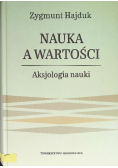 Nauka a wartości Aksjologia nauki