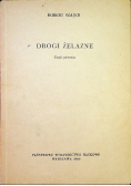 Drogi żelazne Część pierwsza