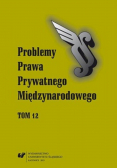 Problemy Prawa Prywatnego Międzynarodowego Tom 12 NOWA