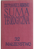 Suma Teologiczna Tom 32 Małżeństwo