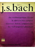 J S Bach Das Wohltemperierte Klavier I