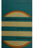 Materiałoznawstwo przemysłu drzewnego