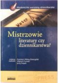 Mistrzowie literatury czy dziennikarstwa