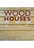 Wood Houses New