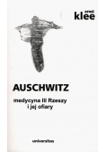 Auschwitz medycyna III Rzeszy i jej ofiary