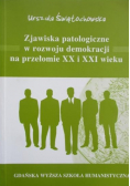 Zjawiska patologiczne w rozwoju demokracji na przełomie XX i XXI weku