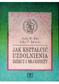 Jak kształcić uzdolnienia dzieci i młodzieży