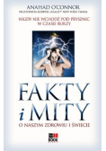 Fakty i mity o naszym zdrowiu i świecie