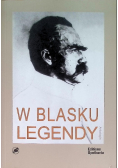 W blasku legendy. Kronika poetycka życia Józefa Piłsudskiego