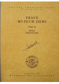 Prace muzeum ziemi Zeszyt 28 Prace Geologiczne
