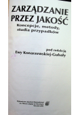 Zarządzanie przez jakość koncepcje metody studia przypadków