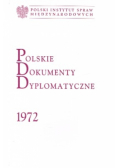 Polskie dokumenty dyplomatyczne 1972