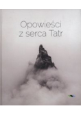 Opowieści z serca Tatr