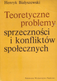 Teoretyczne problemy sprzeczności i konfliktów społecznych