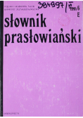 Słownik prasłowiański Tom 6