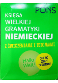 Księga wielkiej gramatyki niemieckiej z ćwiczeniami  i idiomami