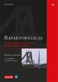 Refaktoryzacja Ulepszanie struktury istniejącego kodu