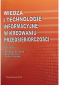 Wiedza i technologie informacyjne w kreowaniu przedsiębiorczości