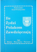 Ile Żydzi Polakom Zawdzięczają