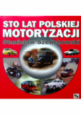 Sto lat Polskiej Motoryzacji