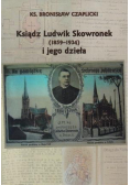 Ksiądz Ludwik Skowronek 1859 - 1934