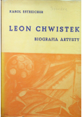 Leon Chwistek Biografia Artysty  1884 1944