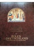 Polska - Niemcy tysiąc lat sąsiedztwa