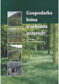 Gospodarka leśna a ochrona przyrody