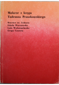 Malarze z kręgu Tadeusza Pruszkowskiego