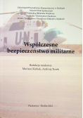 Współczesne bezpieczeństwo militarne