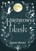 Saga księżycowa Tom 1 Księżycowy blask