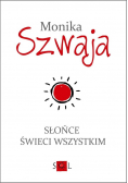 Słońce świeci wszystkim