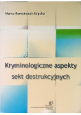 Kryminologiczne aspekty sekt destrukcyjnych