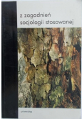 Z zagadnień socjologii stosowanej
