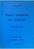 Pisma urzędowe dla każdego z komentarzem