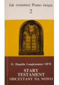 Stary testament odczytany na nowo