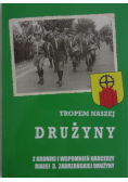 Tropem naszej drużyny - z kroniki i wspomnień harcerzy Białej 3. Zabrzańskiej Drużyny