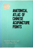 Anatomical Atlas of Chinese Acupuncture Points
