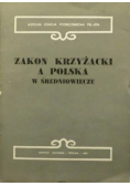 Zakon Krzyżacki a Polska w Średniowieczu