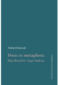 Deus ex metaphora. Bóg filozofów i jego funkcje