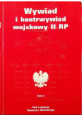 Wywiad i kontrwywiad wojskowy II RP Tom 1