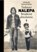 Tadeusz Nalepa Breakout absolutnie