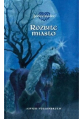 Jednorożec Rozbite miasto